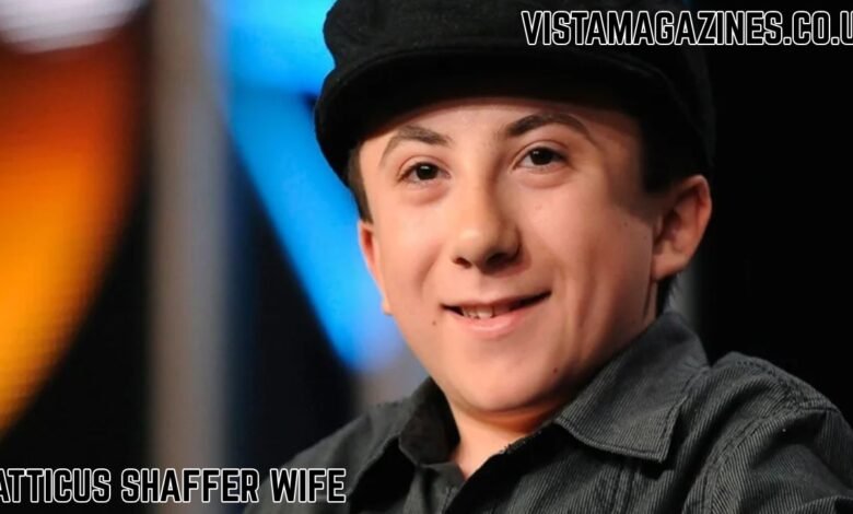 Atticus Shaffer Wife