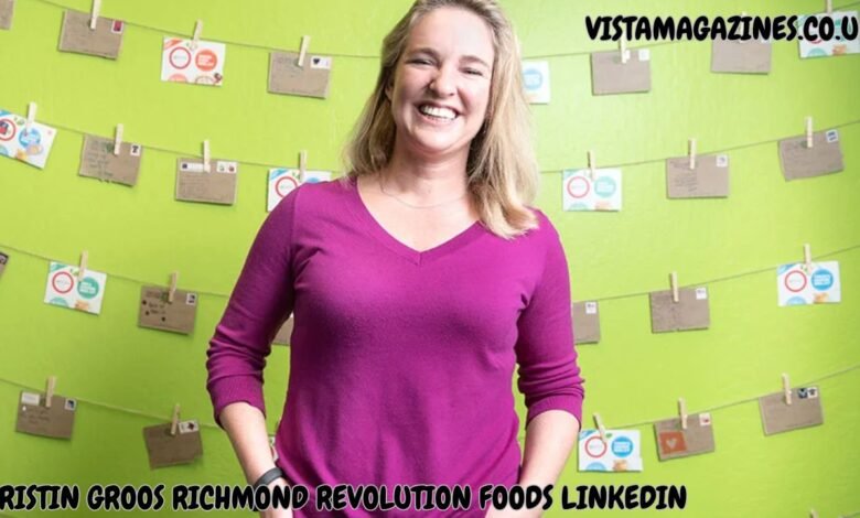 Kristin Groos Richmond Revolution Foods Linkedin